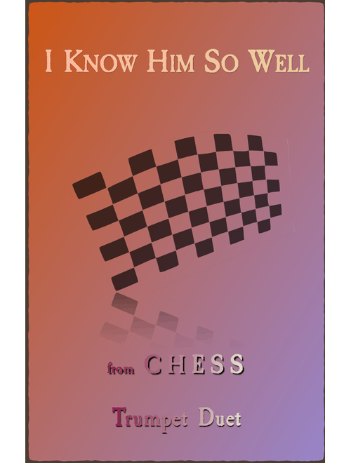 I Know Him So Well (Arr. David McKeown) - Benny Andersson, Tim Rice, Bjorn Ulvaeus (Trumpet Duet)
