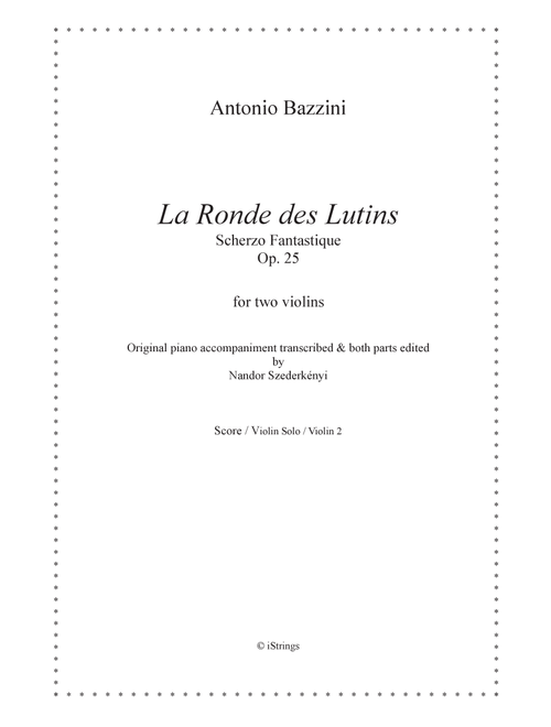 La Ronde des Lutins Op. 25 for two violins (Arr. Nandor Szederkenyi) - A Bazzini (Violin Duet)