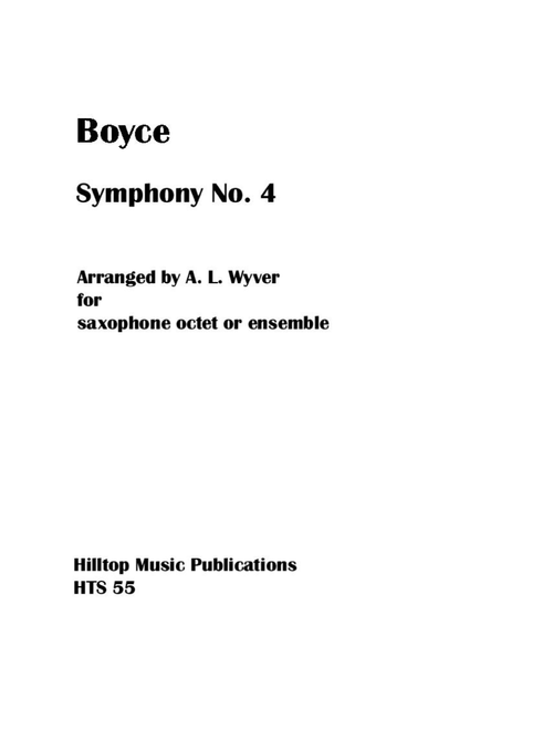 Boyce Symphony No. 4 arranged for saxophone ensemble (Arr. A. L. Wyver) - Boyce William (Woodwind Ensemble)
