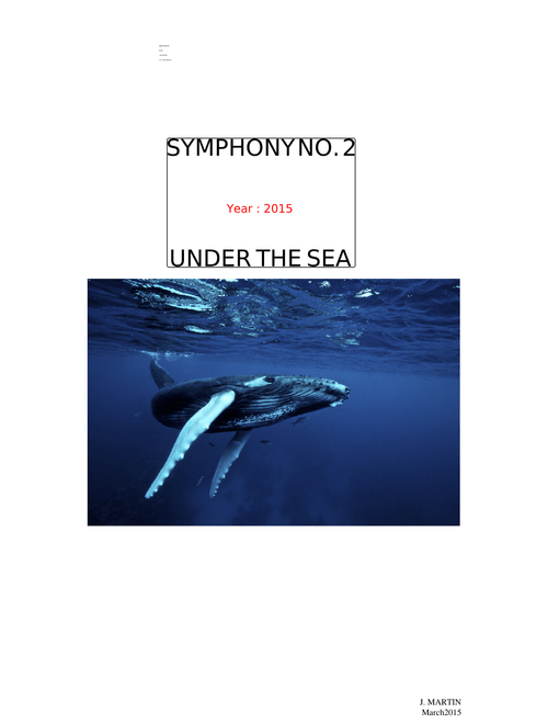 SYMPHONY NO. 2 2015. UNDER THE SEA .Drowning Not Waving .