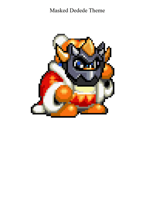 Masked Dedede Theme