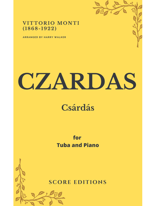 Czardas (Vittorio Monti) for Tuba and Piano (Arr. Harry Walker) (Tuba and Piano)