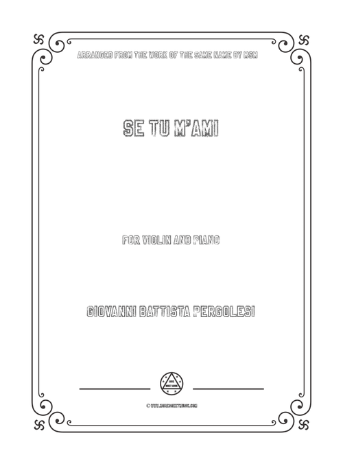 Pergolesi-Se tu m'ami,for Violin and Piano (Arr. MSM) (Violin and Piano)