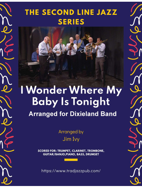 I Wonder Where My Baby Is Tonight (Arr. Jim Ivy) - WALTER DONALDSON AND GUS KAHN (Jazz Ensemble)