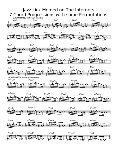 Jazz Lick Memed on The Internets  7 Chord Progressions with some Permutations (at the end)