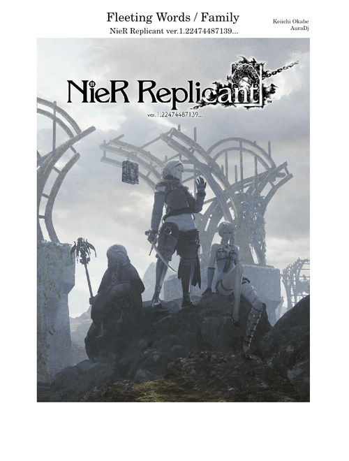 Fleeting Words / Family - NieR Replicant - Keiichi Okabe
