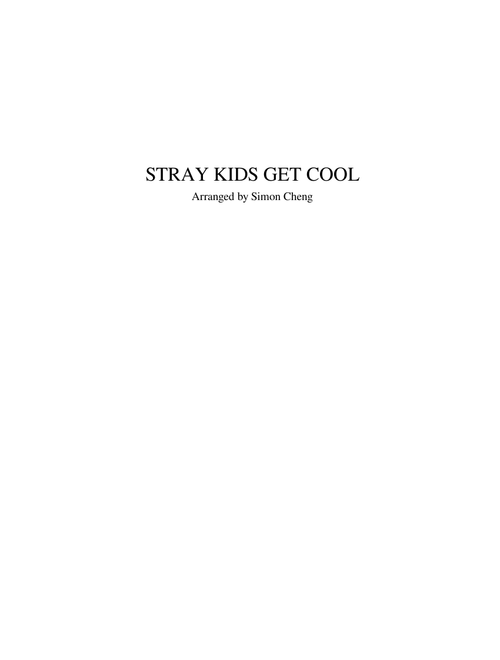 STRAY KIDS (스트레이 키즈) ~ 'Get Cool'