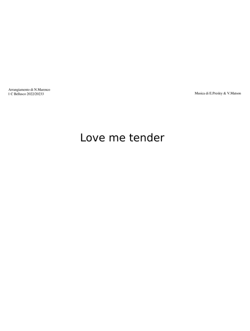 Love me tender – Elvis Presley Love me tender - Bellusco