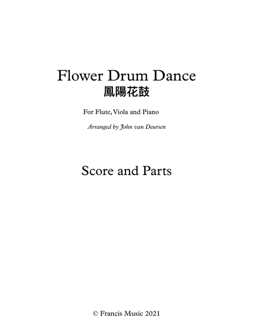Flower Drum Dance 鳳陽花鼓 for Flute, Viola, and Piano (Arr. John van Deursen) - Traditional Chinese (Small Ensemble)