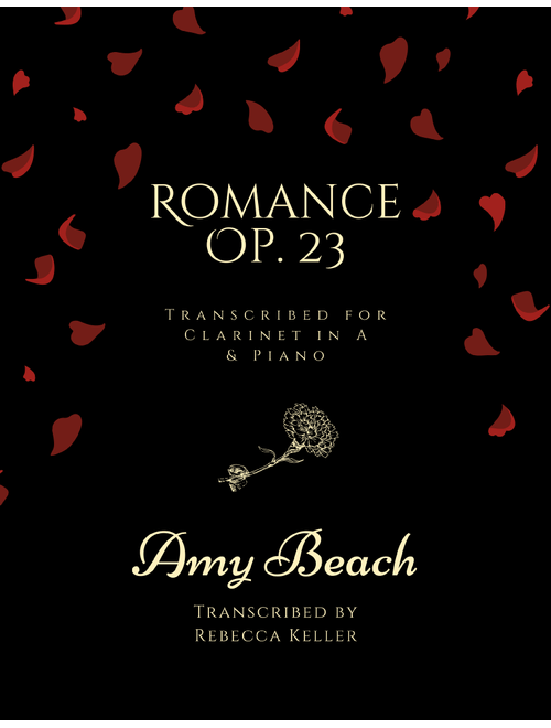 Romance, Op. 23 (Arr. Rebecca Keller) - Amy Beach (Clarinet and Piano)