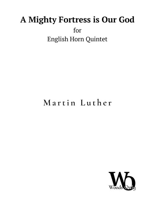 A Mighty Fortress is Our God by Luther for English Horn Quintet (Arr. Ander) - Bach (Woodwind Ensemble)