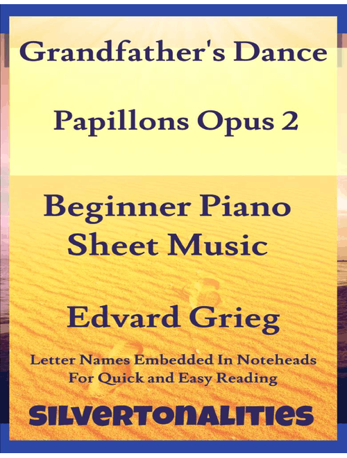 Grandfather's Dance Papillons Opus 2 Beginner Piano Sheet Music (Arr. SilverTonalities) - Robert Schumann (Easy Piano)