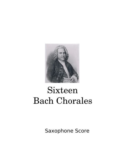 Sixteen Bach Chorales (Saxophone)