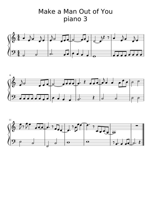 Make a Man Out of You, piano 3