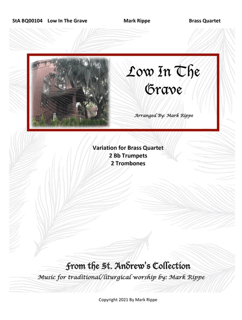 Low In The Grave He Lay (Arr. Mark Rippe) - Robert Lowry (1826-1899) (Brass Ensemble)