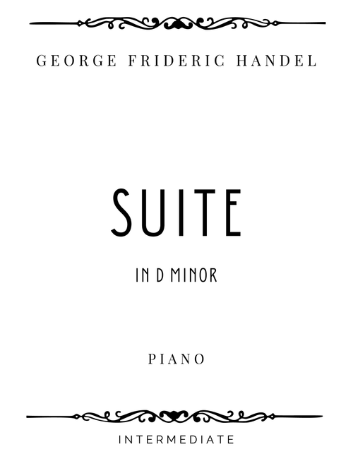 Handel - Suite in D Minor HWV 437 - Intermediate (Arr. Piacere Music Sheets) - George Frideric Handel (Piano Solo)