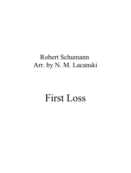 First Loss (Arr. Nick Lacanski) - Schumann, Robert (String Ensemble)