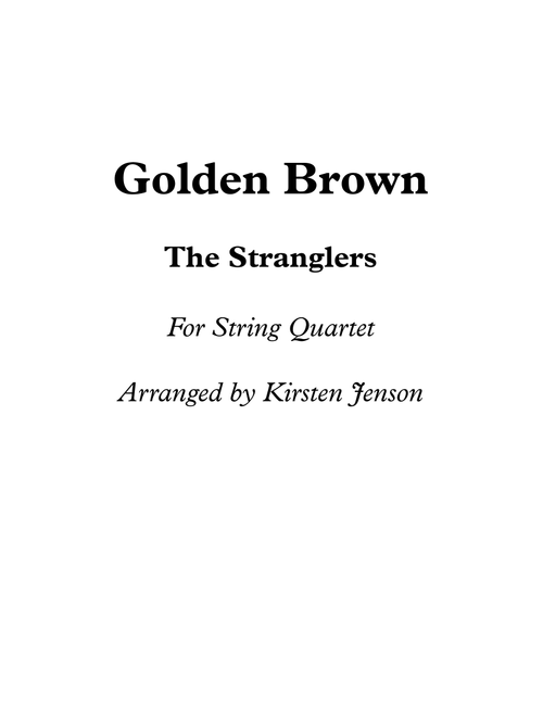 Golden Brown (Arr. Kirsten Jenson) - The Stranglers (String Ensemble)