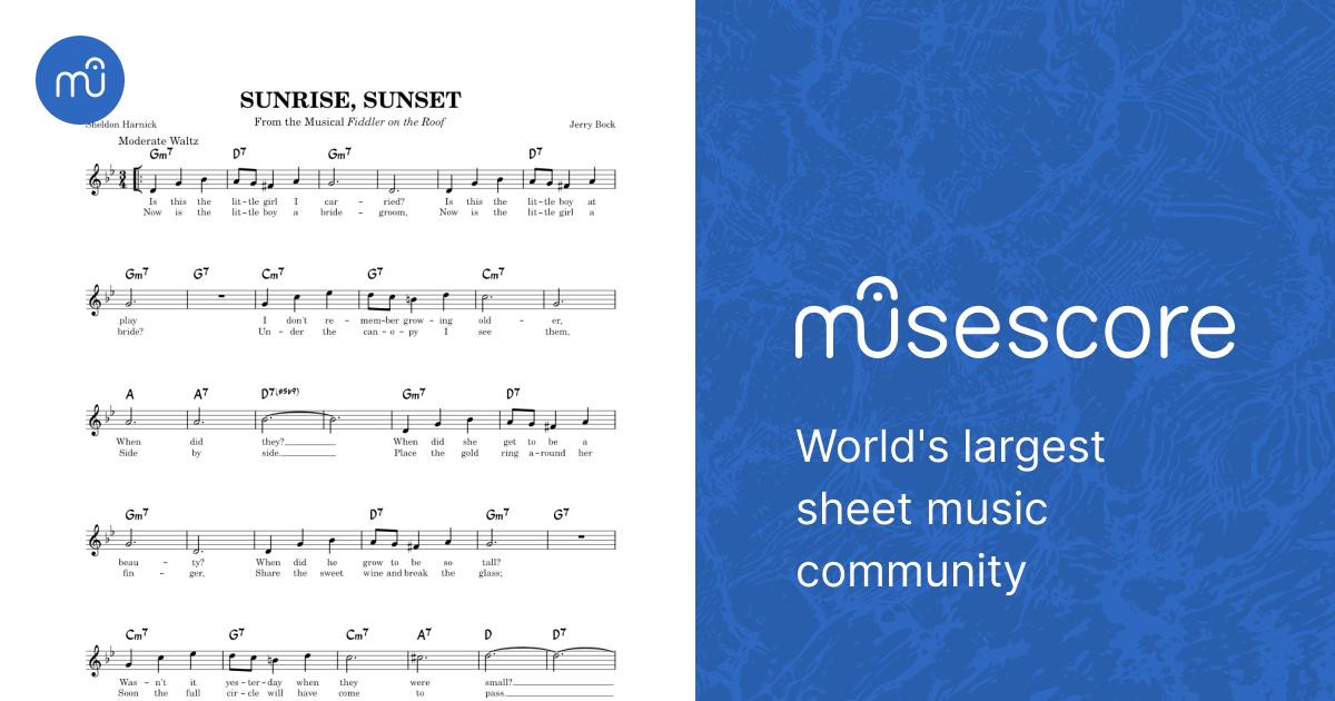 Sunrise, Sunset [lead sheet] - Jerry Bock, Sheldon Harnick Sheet