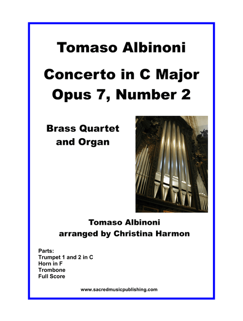 Albinoni Concerto in C Major Opus 7, Number 2 - Brass Quartet and Organ (Arr. Christina Harmon) - Tomaso Albinoni (Small Ensemble)