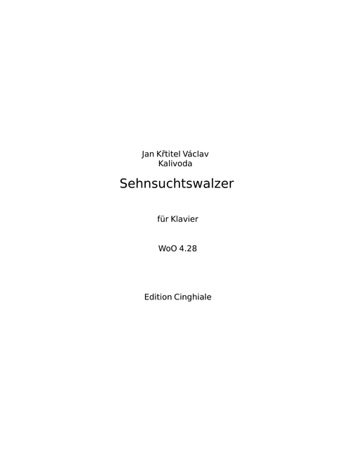 Sehnsuchtswalzer - Jan Křtitel Václav Kalivoda