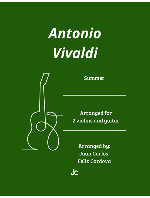 Summer (from The Four Seasons) arr. for 2 Violins and 1 Guitar (Arr. Juan Carlos Felix Cordova) - Antonio Vivaldi (Small Ensemble)