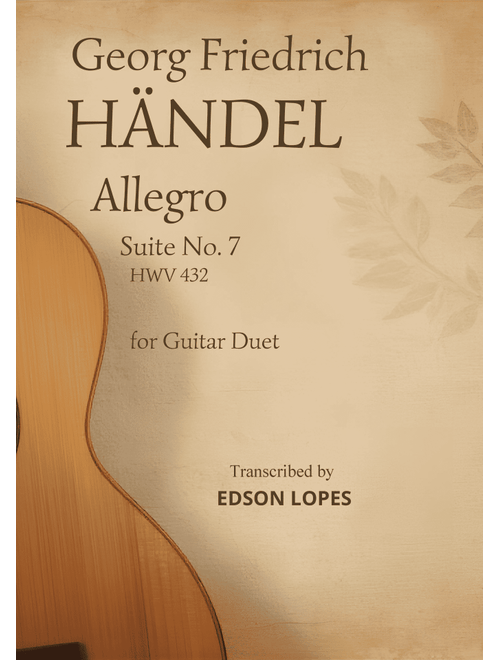Allegro, HWV 432 by G. F. Händel for Guitar Duet (Arr. Edson Lopes) - Georg Friedrich Händel (Instrumental Duet)