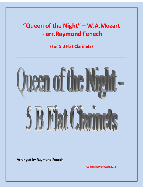 Queen of the Night - From the Magic Flute - 5 B Flat Clarinets Quintet (Arr. Raymond Fenech) - W.A.Mozart (Woodwind Ensemble)