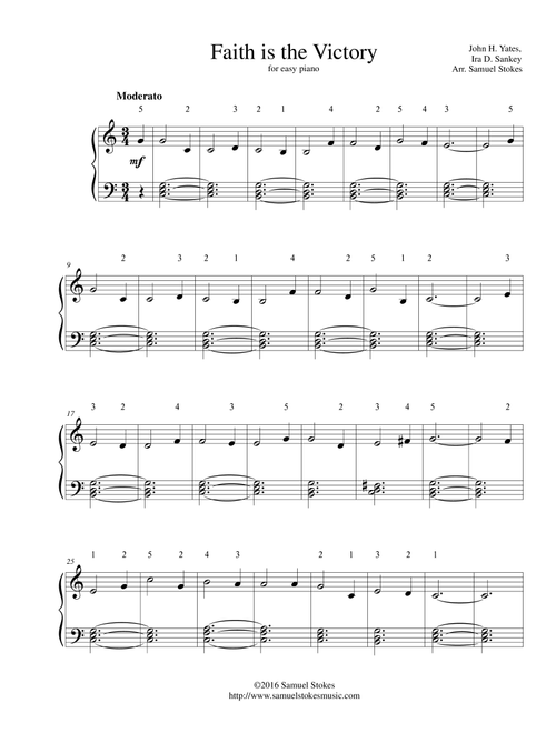 Faith is the Victory - easy piano (Arr. Samuel Stokes) - John H. Yates, Ira D. Sankey (Easy Piano)