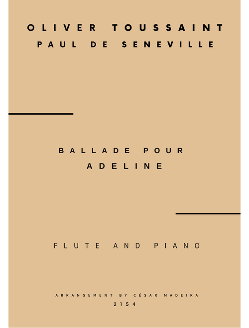 Ballade Pour Adeline (Arr. César Madeira) - Oliver Toussaint, Paul de Senneville (Flute and Piano)
