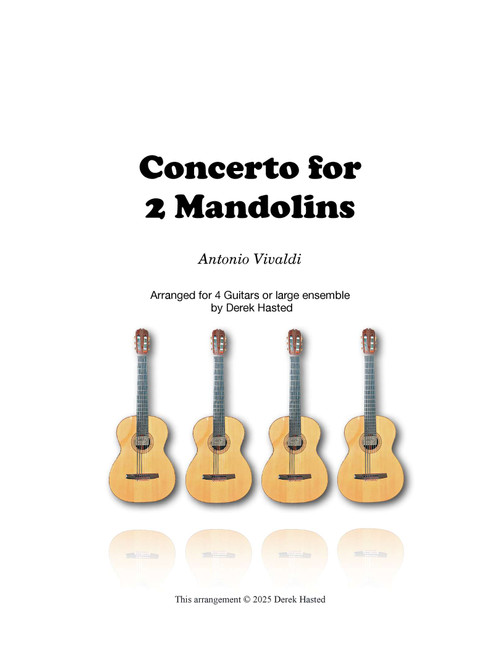 Vivaldi Concerto for 2 mandolins, arranged for Guitar Quartet (Arr. Derek Hasted) - Antonio Vivaldi (Guitar Ensemble)