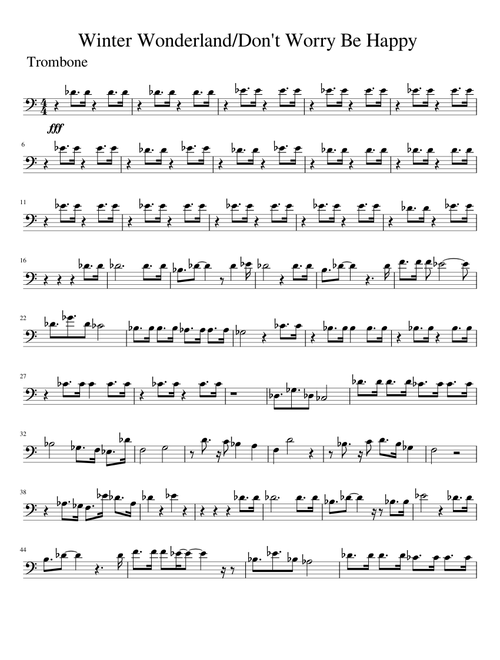 Winter Wonderland/Don't Worry Be Happy by Pentatonix for Trombone