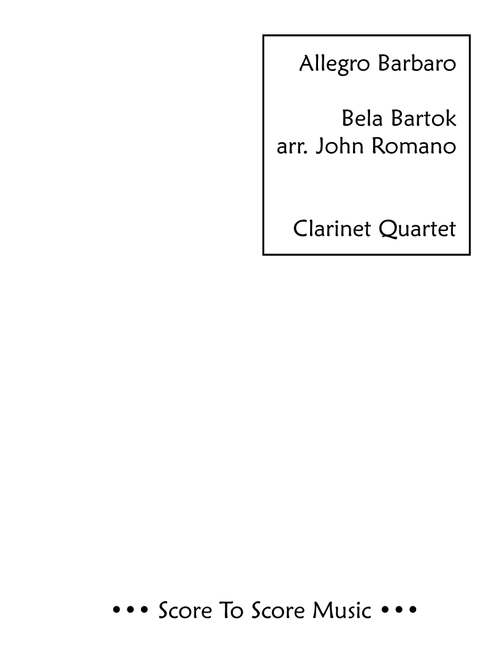 Allegro Barbaro (Clarinet Quartet) (Arr. John Romano) - Bela Bartok (Woodwind Ensemble)