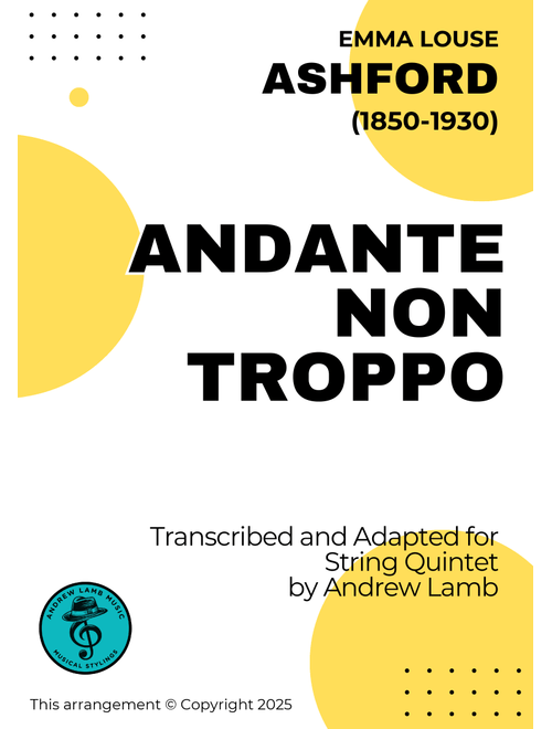 Emma Louise ASHFORD | Andante non troppo | for String Quintet (Arr. Andrew Lamb) (String Ensemble)