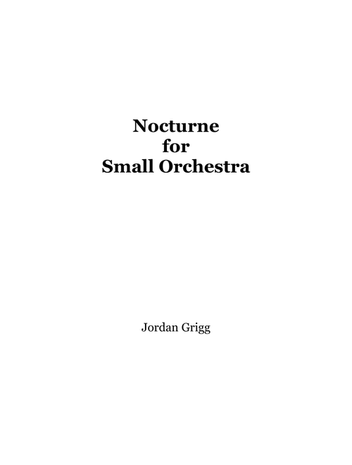 Nocturne for Small Orchestra - Jordan Grigg (Choral, SAB)