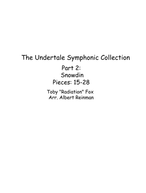The Undertale Symphonic Collection, Part 2: "Snowdin" Arr. for symphony orchestra by Albert Reinman