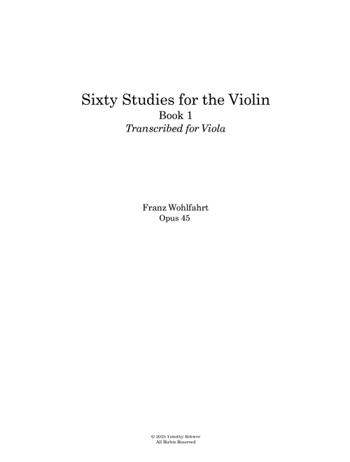 Sixty Studies (Opus 45), Book 1, Transcribed for Viola (Arr. Timothy Rohwer) - Franz Wohlfahrt (Viola Solo)