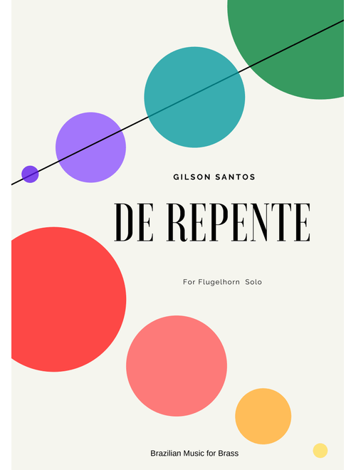 DE REPENTE for Flugelhorn Solo - GILSON SANTOS (Trumpet Solo)