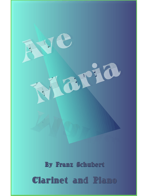 Ave Maria by Franz Schubert, for Clarinet and Piano (Arr. David McKeown) - Camille Saint-Saens (Clarinet and Piano)