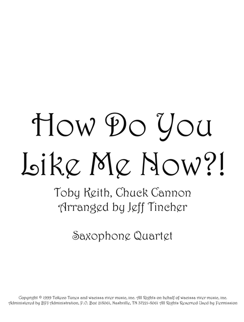 How Do You Like Me Now?! (Arr. Jeff Tincher) - Toby Keith (Woodwind Ensemble)