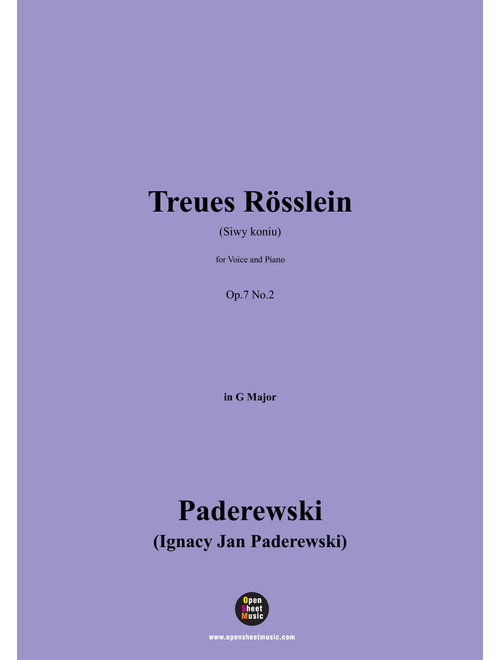 Paderewski-Treues Rösslein(Siwy koniu)(1888),Op.7 No.2,in G Major (Arr. OSM Press) - Ignacy Jan Paderewski (Piano Vocal)