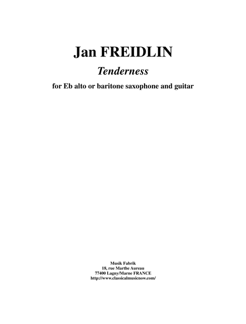 Jan Freidlin: Tenderness for Eb alto or baritone saxophone and guitar (Small Ensemble)