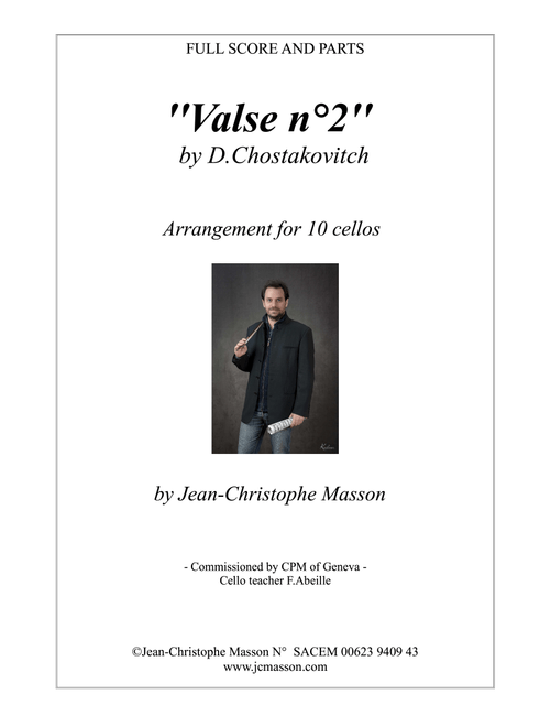 Valse n°2 by Chostakovitch for 10 cellos --- FULL SCORE AND PARTS --- Arrangement by Jean-Christoph (Arr. Jean-Christophe Masson) - Dimitri Chostakovitch (String Ensemble)