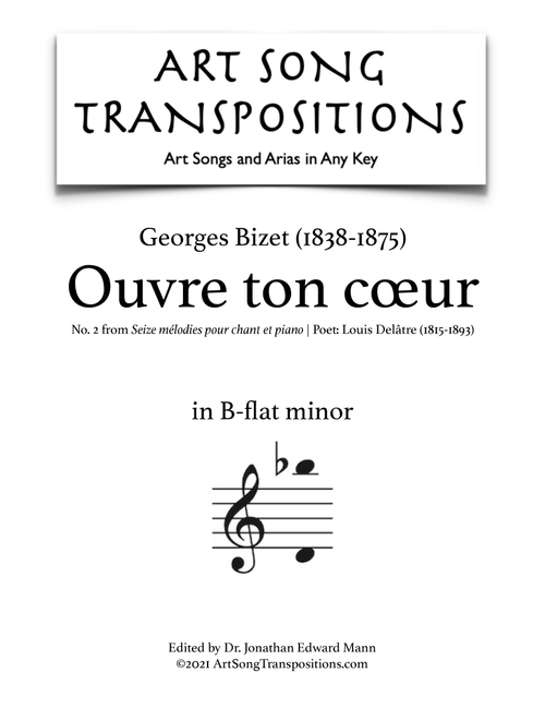 BIZET: Ouvre ton cœur (transposed to B-flat minor) (Arr. ArtSongTranspositions.com) - Georges Bizet (Piano Vocal)
