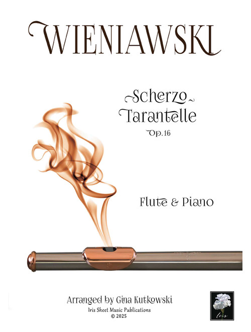 Scherzo-Tarantelle, op. 16 (Arr. Gina Kutkowski) - Henryk Wieniawski (Flute and Piano)