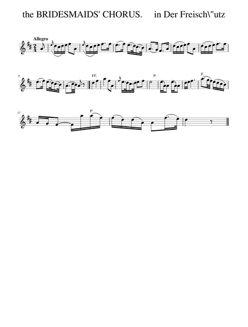 the BRIDESMAIDS' CHORUS.     in Der Freisch\"utz