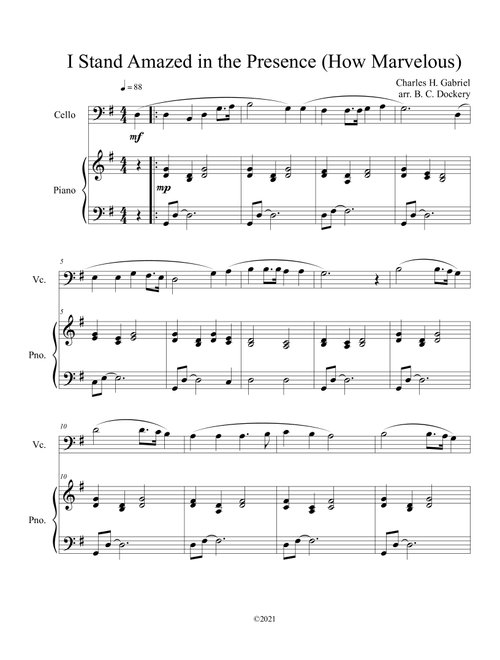 I Stand Amazed in the Presence (How Marvelous) for solo cello with optional piano accompaniment (Arr. B. C. Dockery) - Charles H Gabriel (Cello and Piano)