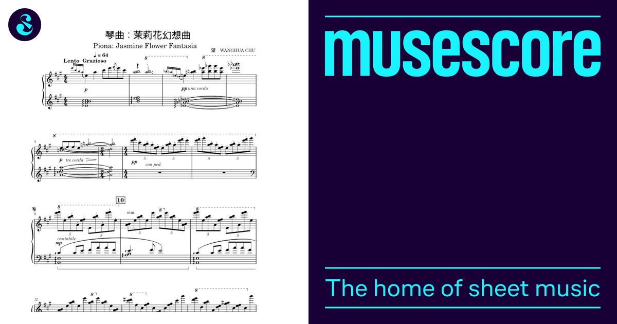 钢琴曲：茉莉花幻想曲– 储望华WANGHUA CHU Sheet Music for Piano