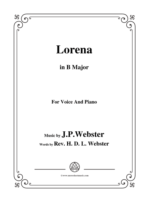 J. P. Webster-Lorena,in B Major,for Voice and Piano (Arr. MSM) (Piano Vocal)