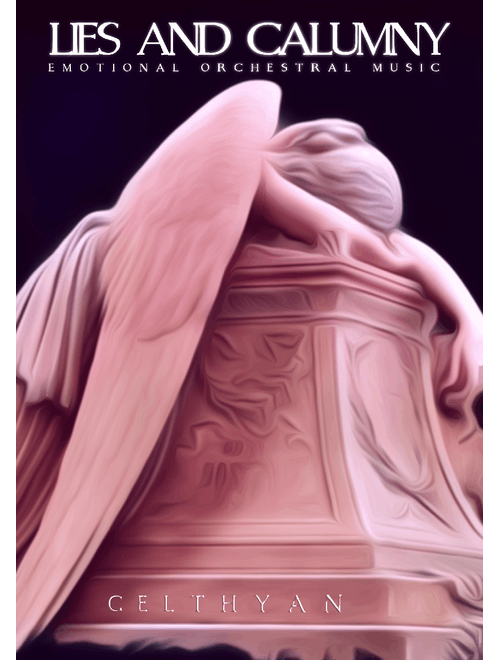 Celthyan - Lies and Calumny | EMOTIONAL Sad Music